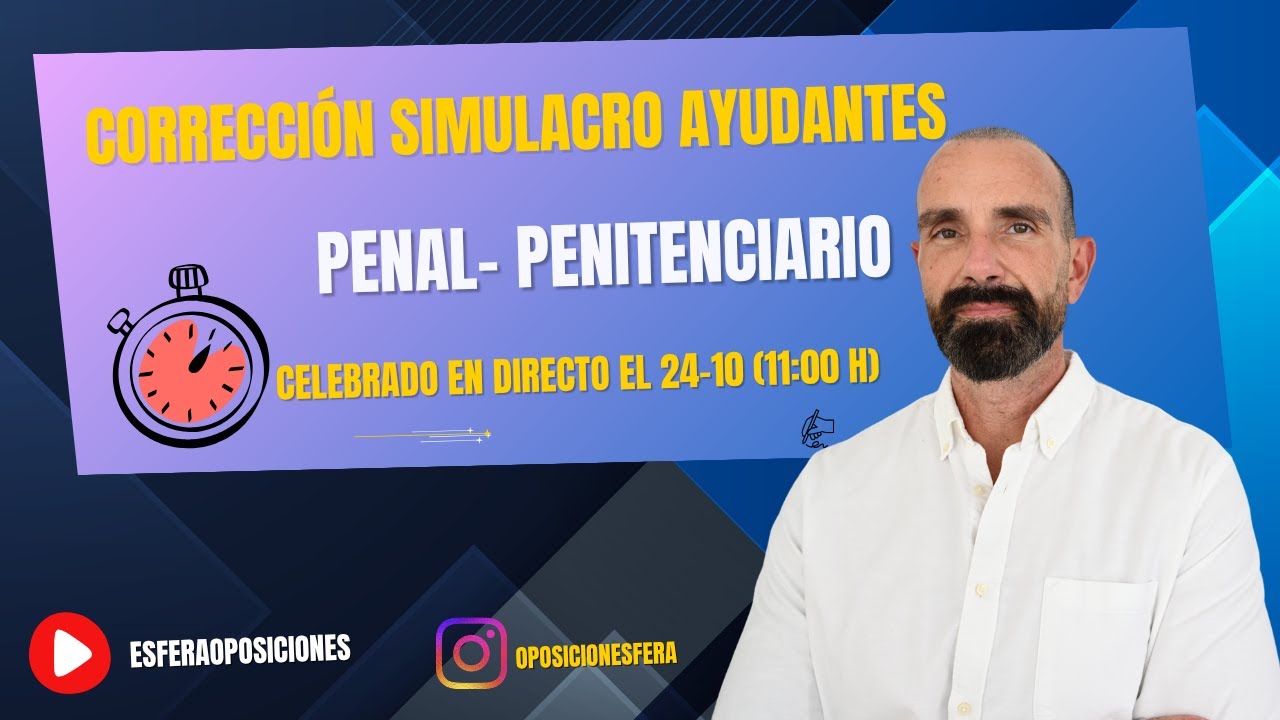 Correcci&oacute;n Simulacro Supuestos Penal-Penitenciario para opositores al cuerpo de ayudantes de IIPP