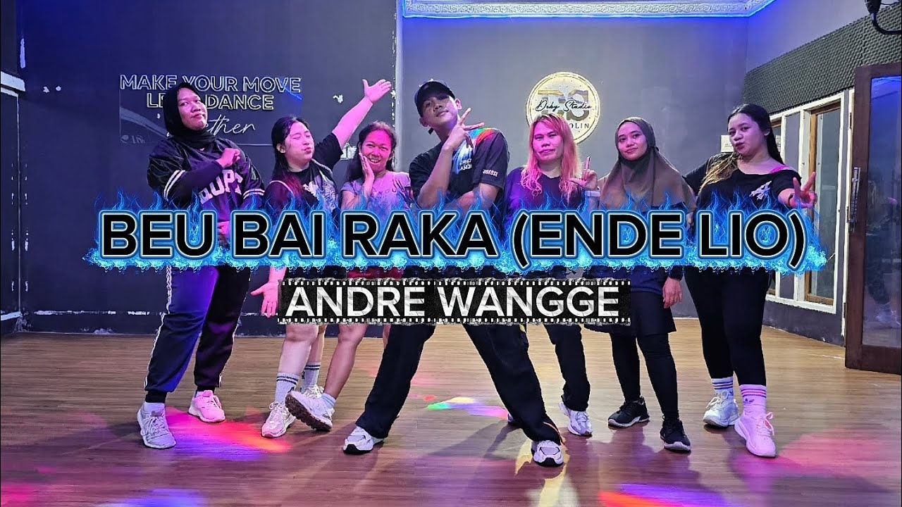 BEU BAI RAKA (ENDE LIO) - ANDRE WANGGE | ZUMBA | FITNESS | WORKOUT | TRENDING | LAGU TIMUR 