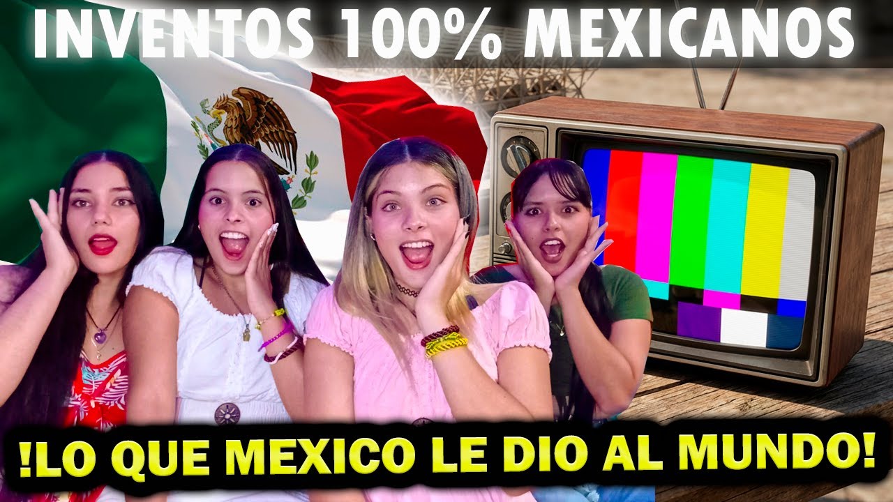 17 INVENTOS 🇲🇽 y DESCUBRIMIENTOS por MEXICANOS − 🇨🇺 CUBANAS REACCIONAN @LoraYLore