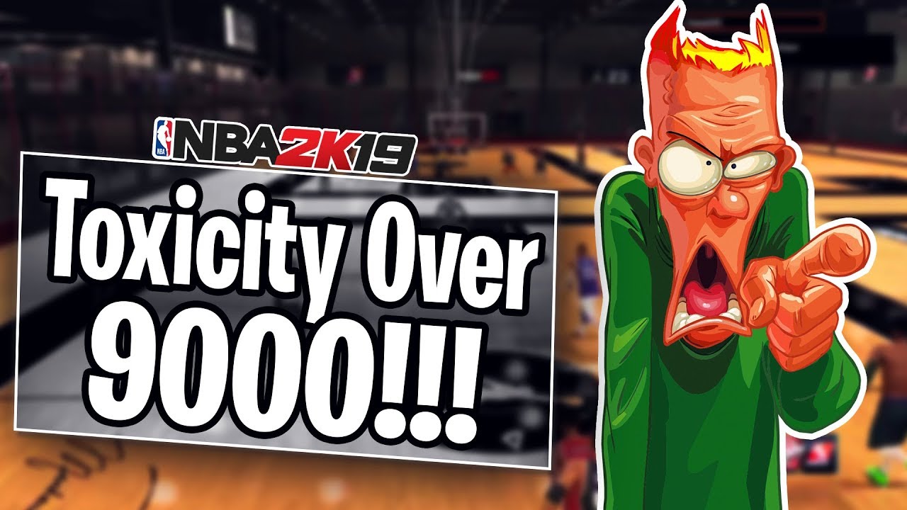 NBA 2K19 Has The Most Toxic Community