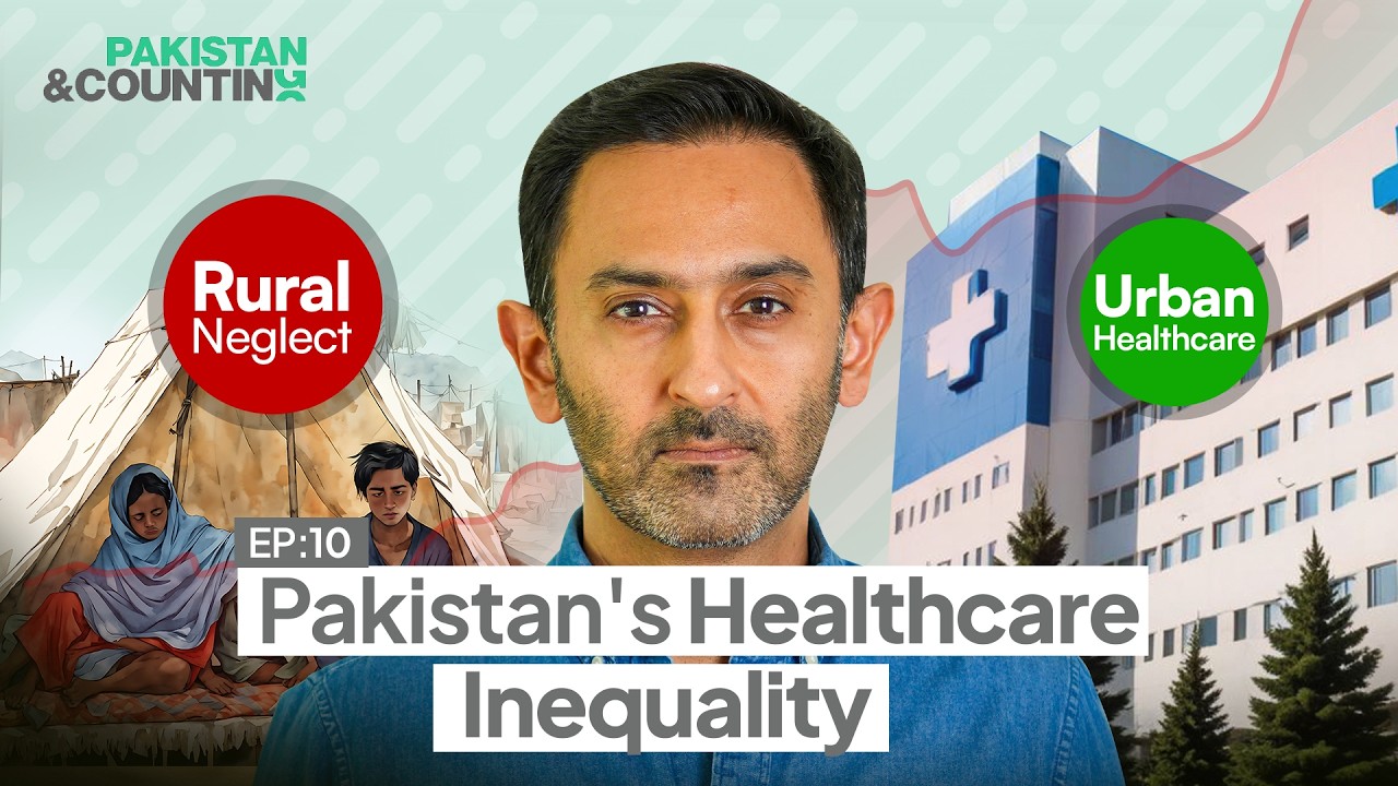 $1 for $20: Pakistan&rsquo;s Healthcare Investment Game Changer | EP 10 | Pakistan&Counting | Junaid Iqbal