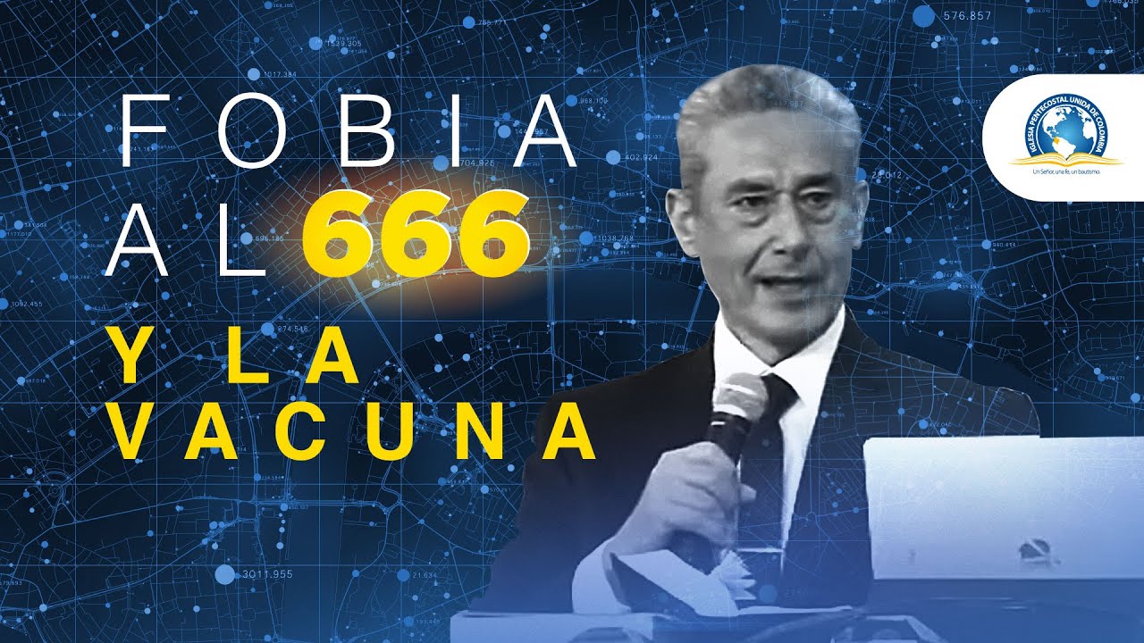 El 666 y la vacuna - Pastor Antonio Restrepo