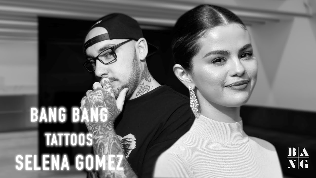 BANG BANG tattoos SELENA GOMEZ