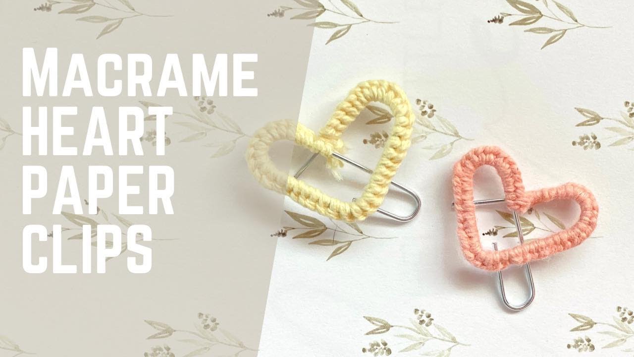 DIY Macrame Heart Paper Clip Bookmark