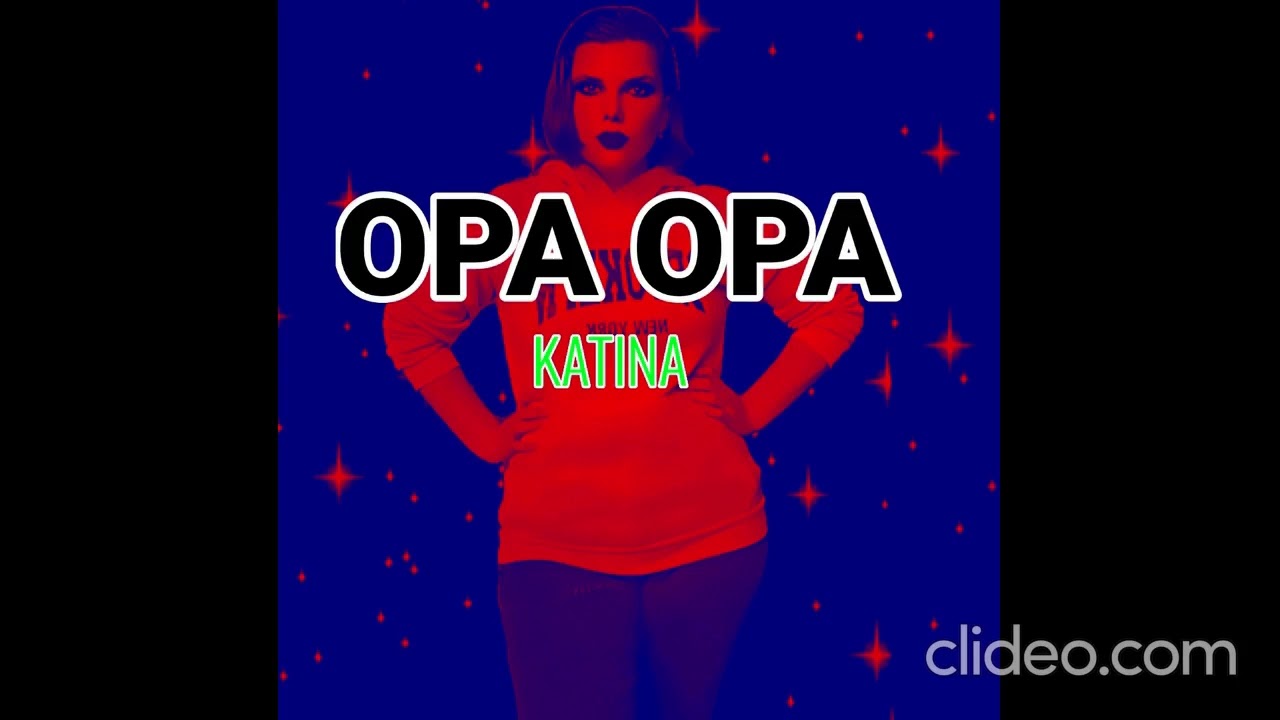 KATINA - OPA OPA, Катина - Опа опа, 2026