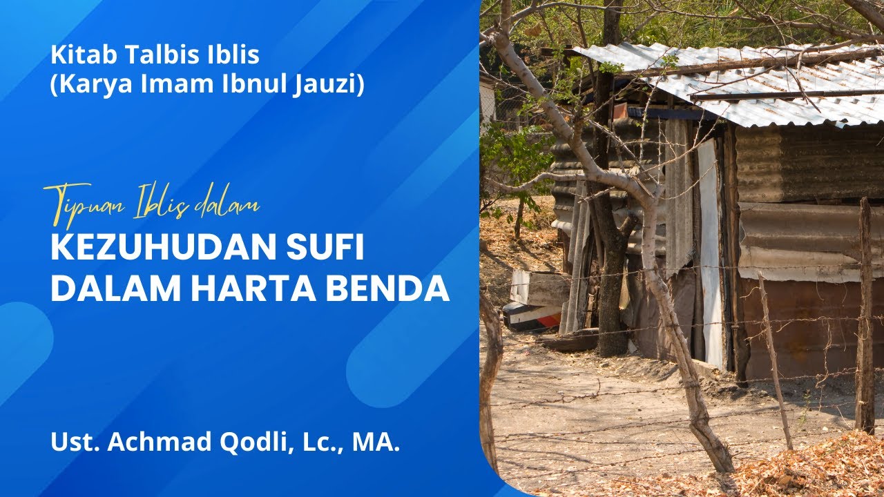 Kezuhudan Para Shufi Dalam Harta - Ust. Achmad Qadli, Lc., MA.