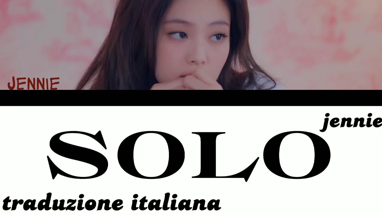 jennie SOLO traduzione italiana