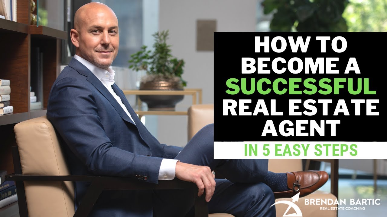 Become a SUCCESSFUL Real Estate Agent [HOW-TO in 5 STEPS ]