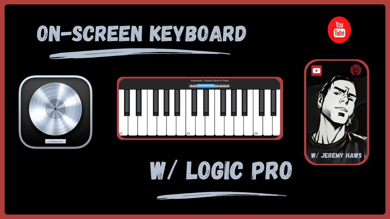 How To Use The On Screen Keyboard In Logic Pro (For Mac)