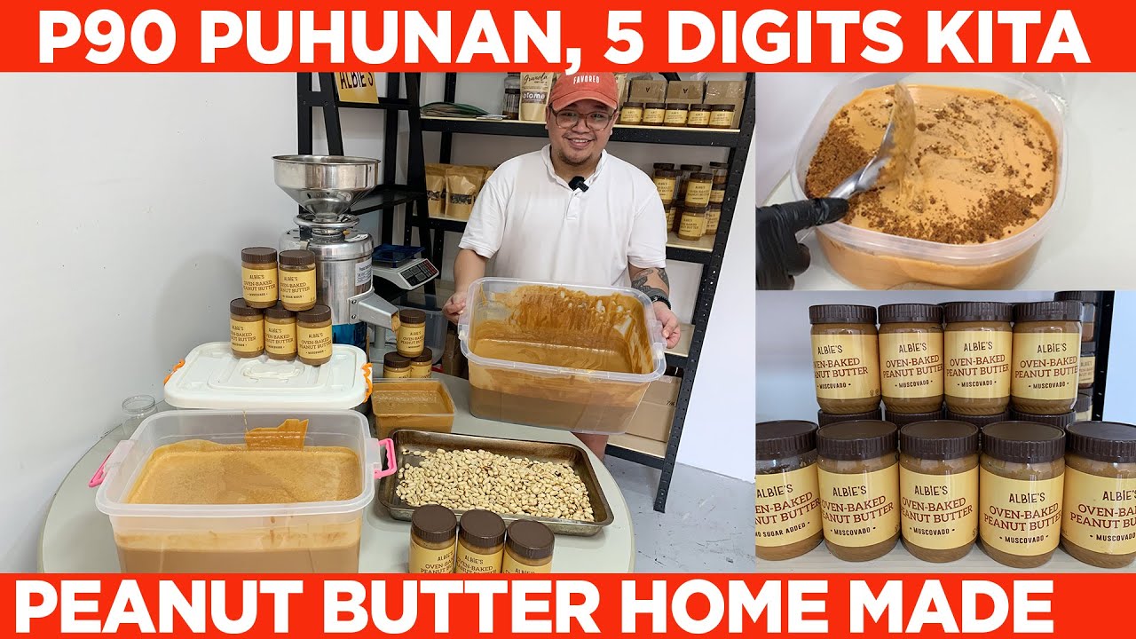 PEANUT BUTTER- 90 PUHUNAN, 5 DIGITS ANG KITA! RECIPE+ COSTING + HOW TO SELL 500 BOTTLES