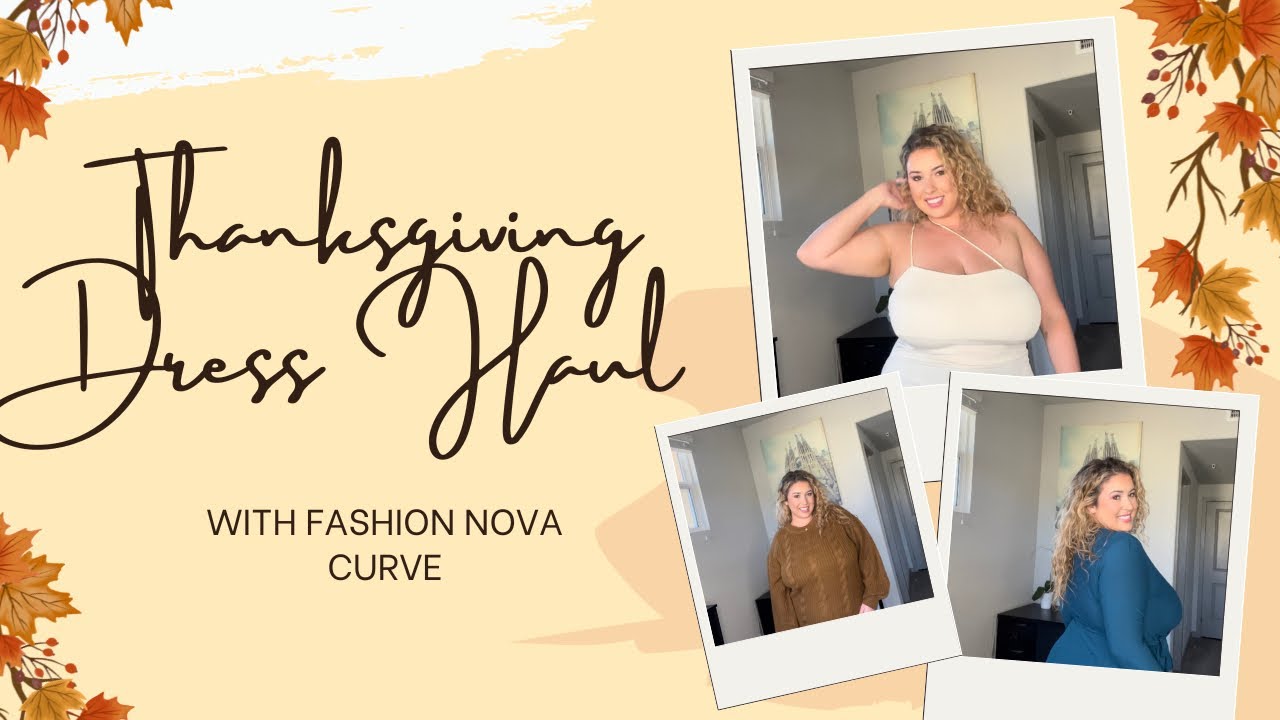 PLUS SIZE THANKSGIVING DRESS TRY ON HAUL HAUL WITH FASHION NOVA CURVE | Lauren Sangster