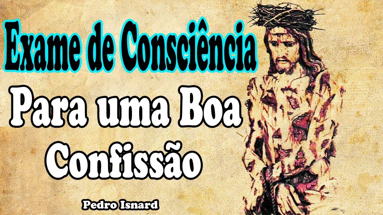 Exame de Consciência - Para uma Ótima Confissão