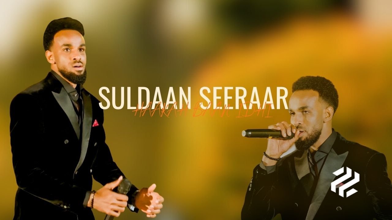 SULDAAN SEERAAR 2026 - HAAKAH BAAN IDHI - HEES CUSUB
