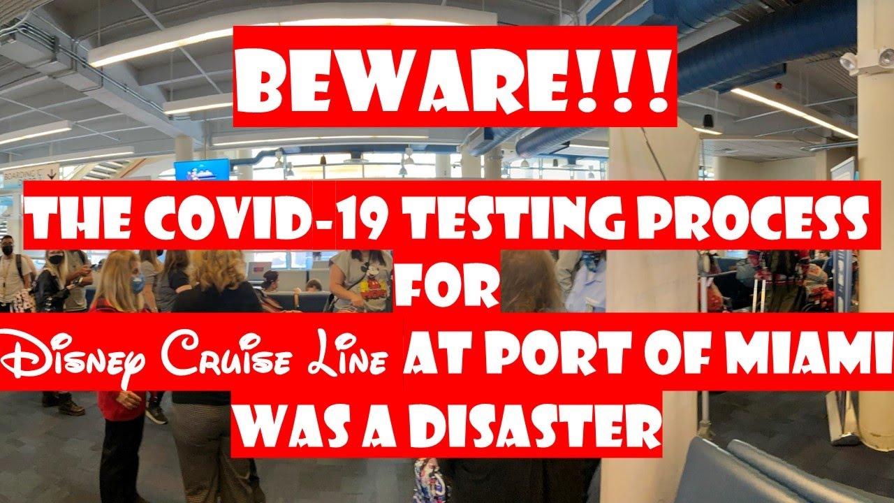 Disney Magic Cruise Ship - COVID Testing Process at Port of Miami Was a Disaster!