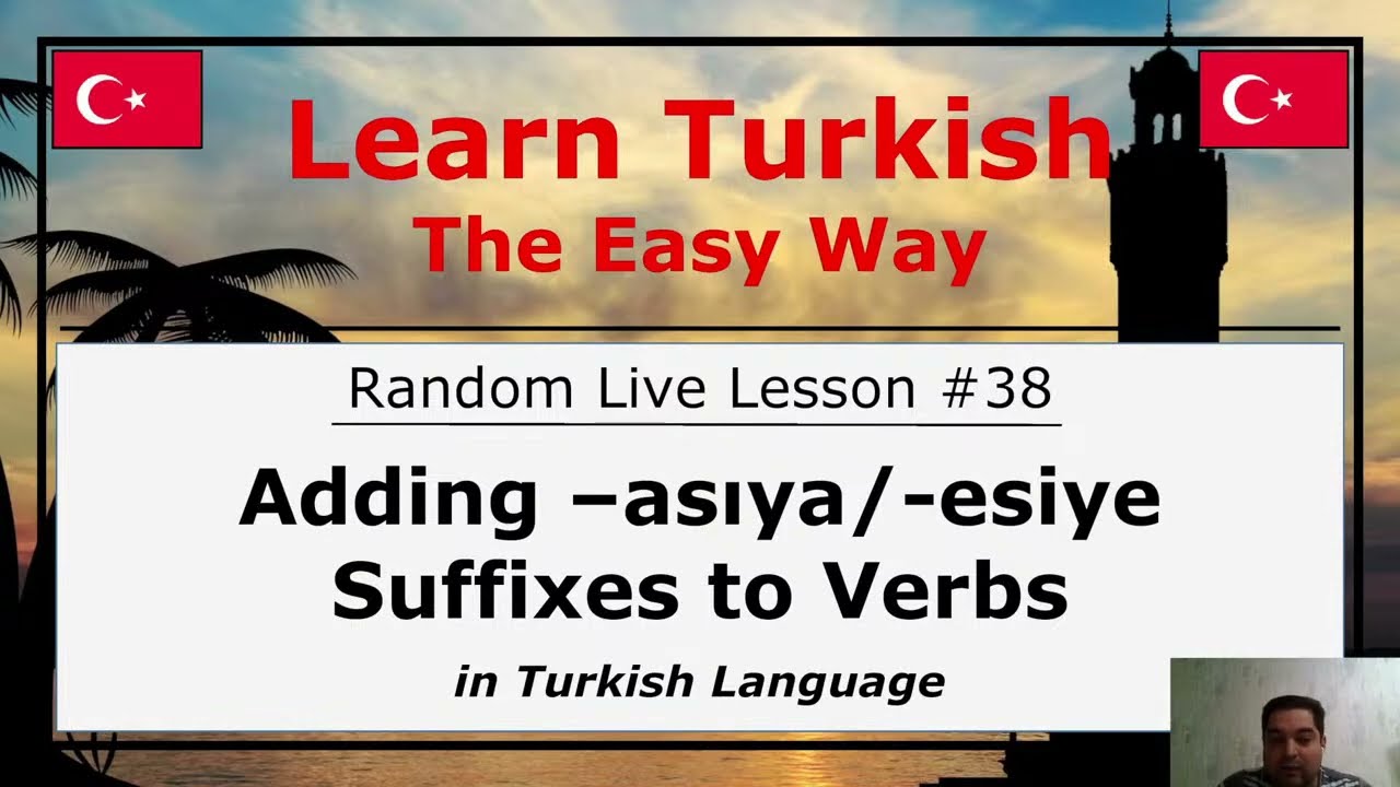 Добавление суффикса -asıya/-esiye к глаголам в турецком языке (Случайный урок №38)