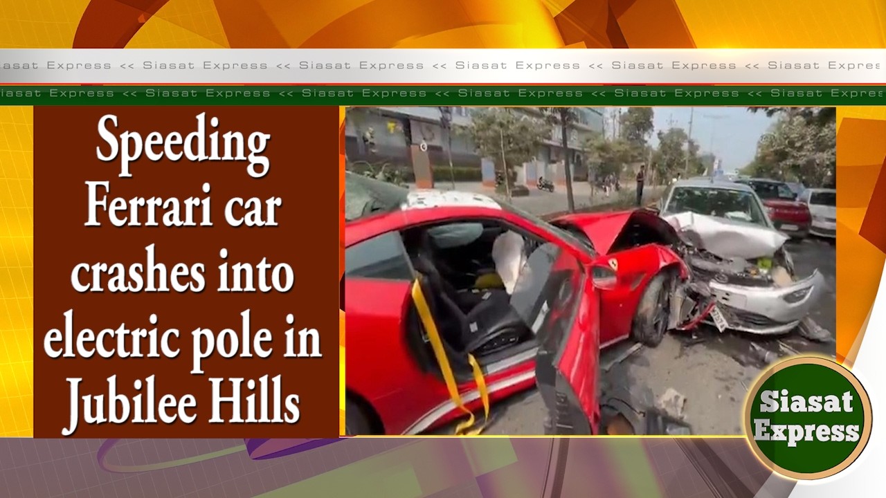 Speeding Ferrari car crashes into electric pole in Jubilee Hills | Siasat Express @ 04pm | 22-Feb-26