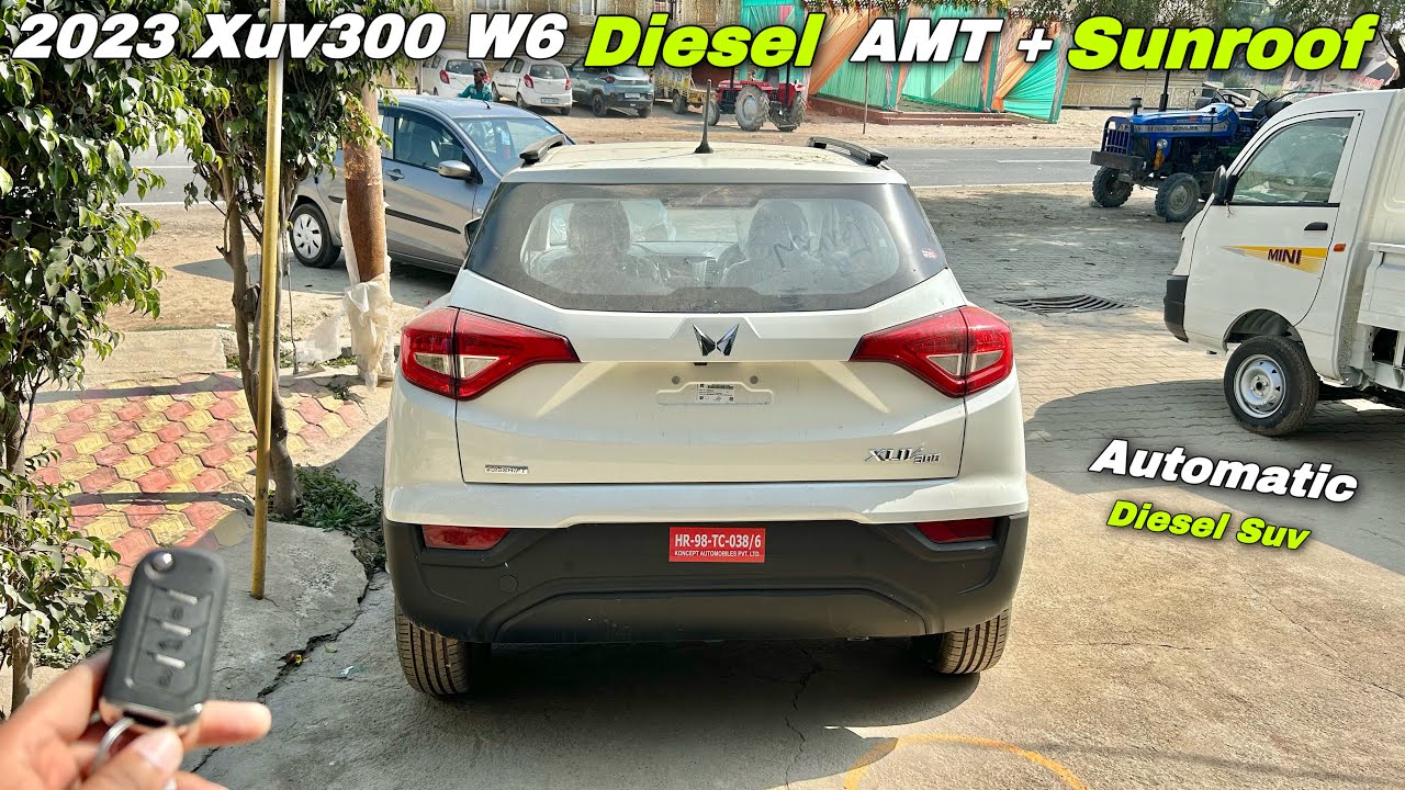 XUV300 W6 Diesel AMT Sunroof 2023 ❤️ 2023 XUV300 W6 Diesel Automatic