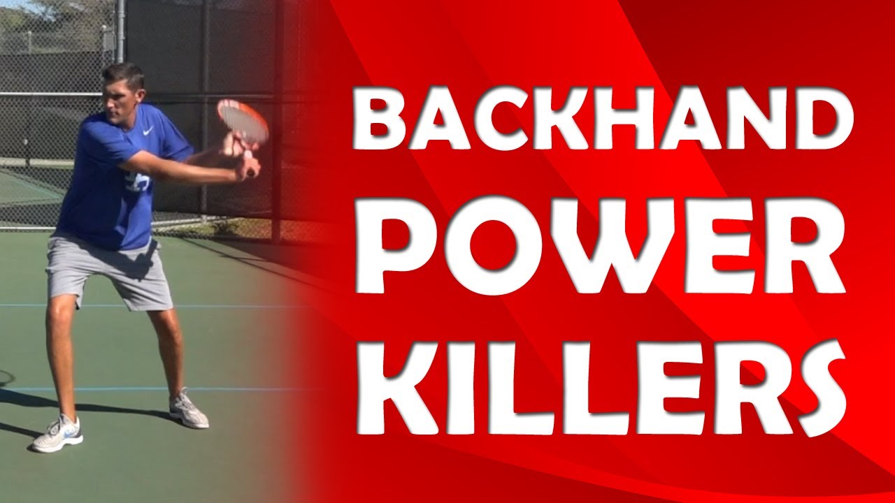 3 Backhand Power Killers | POWER KILLERS