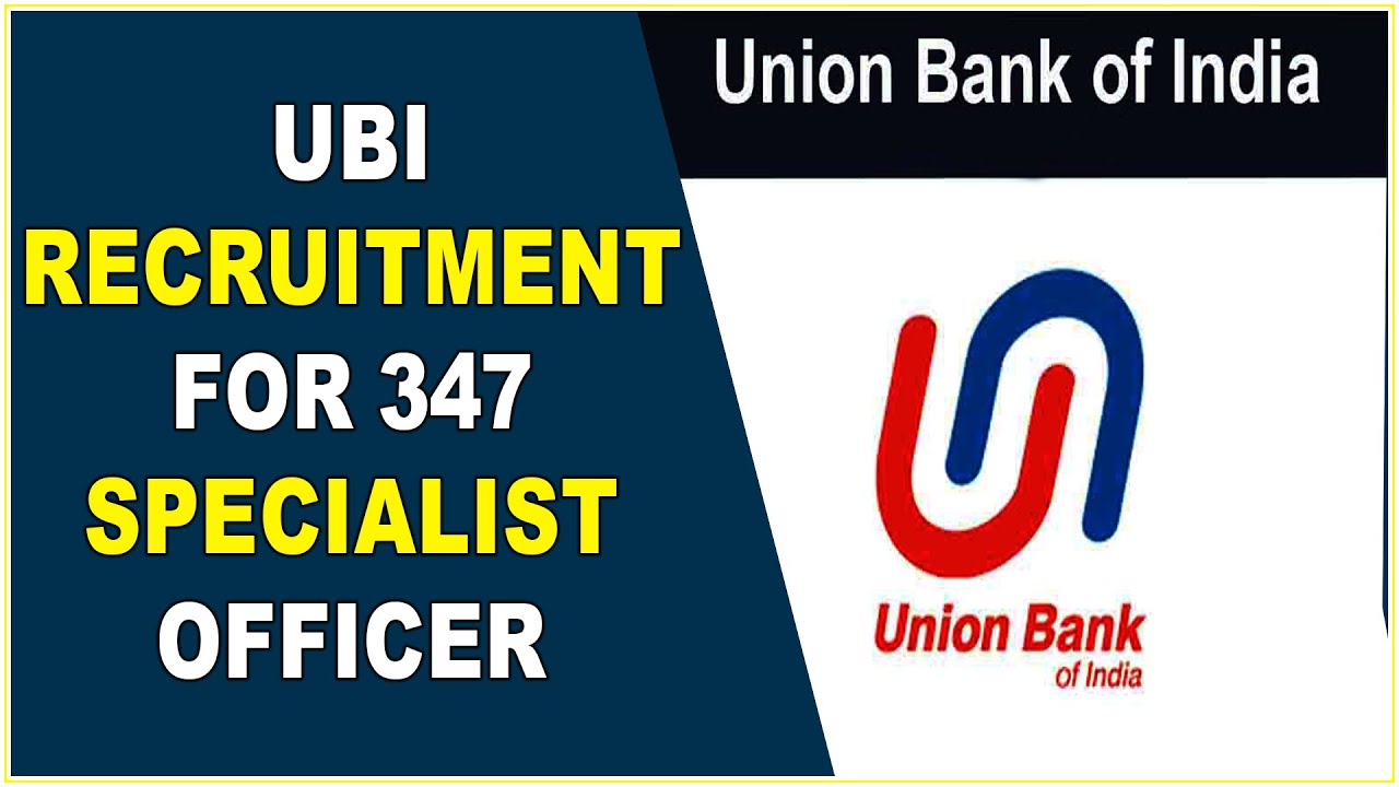 Union Bank of India Recruitment 2021: Application begins for 347 Specialist Officer || Hybiz tv