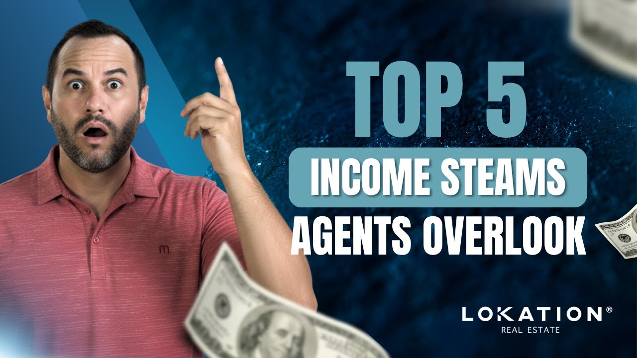 Top 5 Hidden Income Streams Every Real Estate Agent Should Know