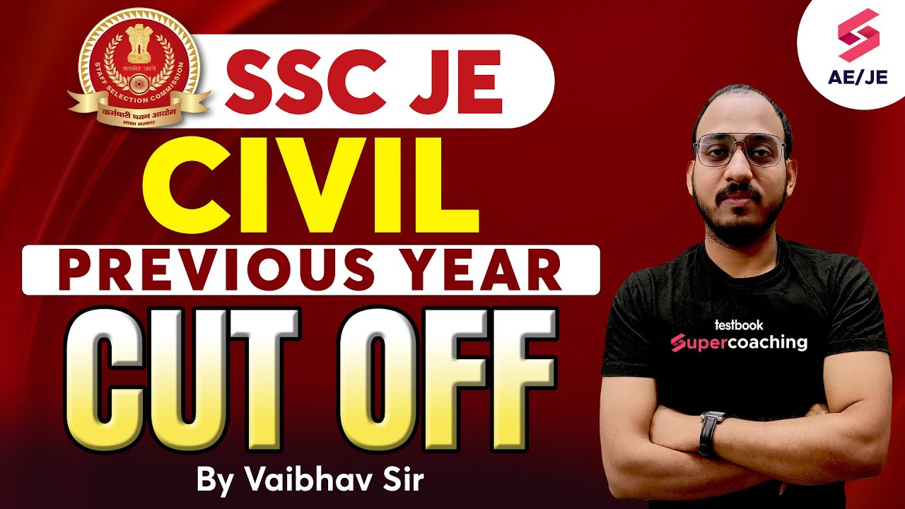 SSC JE Previous Year Cut Off | SSC JE Civil Cut Off | SSC JE 2023 Notification