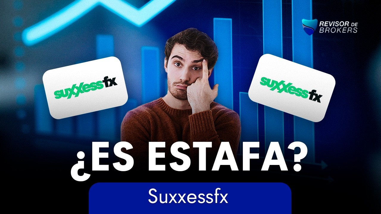 &iquest;SuxxessFX es confiable? 🚫 2026 COMENTARIOS