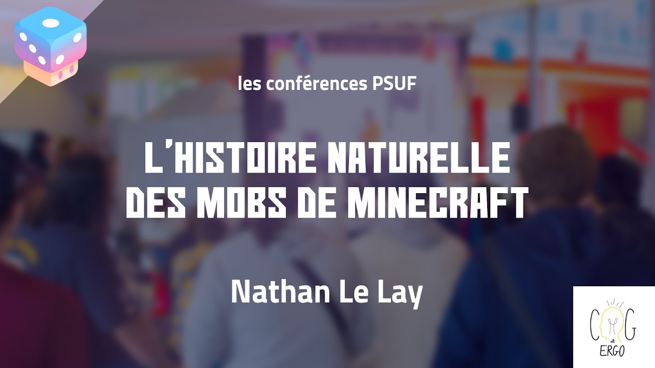 L'histoire naturelle des mobs de Minecraft - Nathan Le Lay (PSUF 2025)