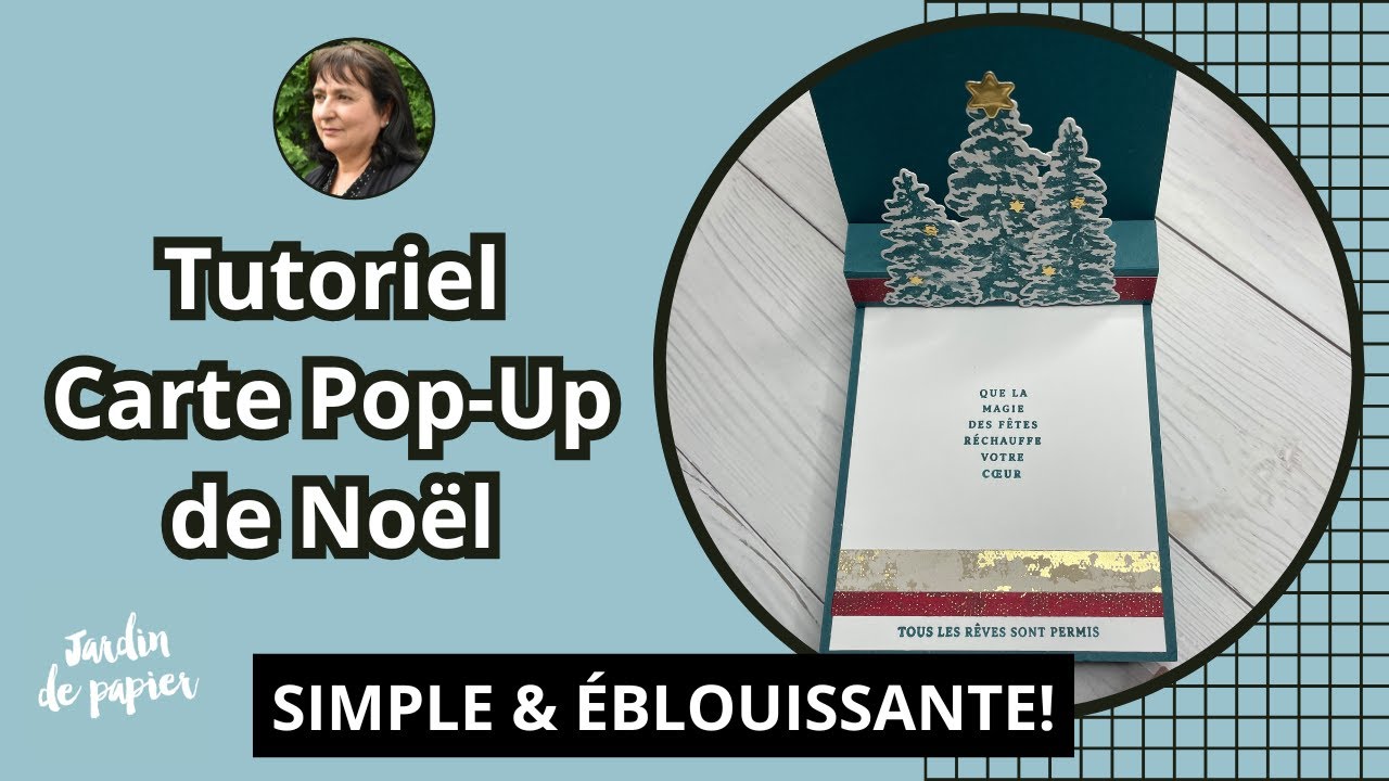 Tutoriel - Carte pop-up de Noël - Collection Saison d'élégance #carterie #stampinup #diy
