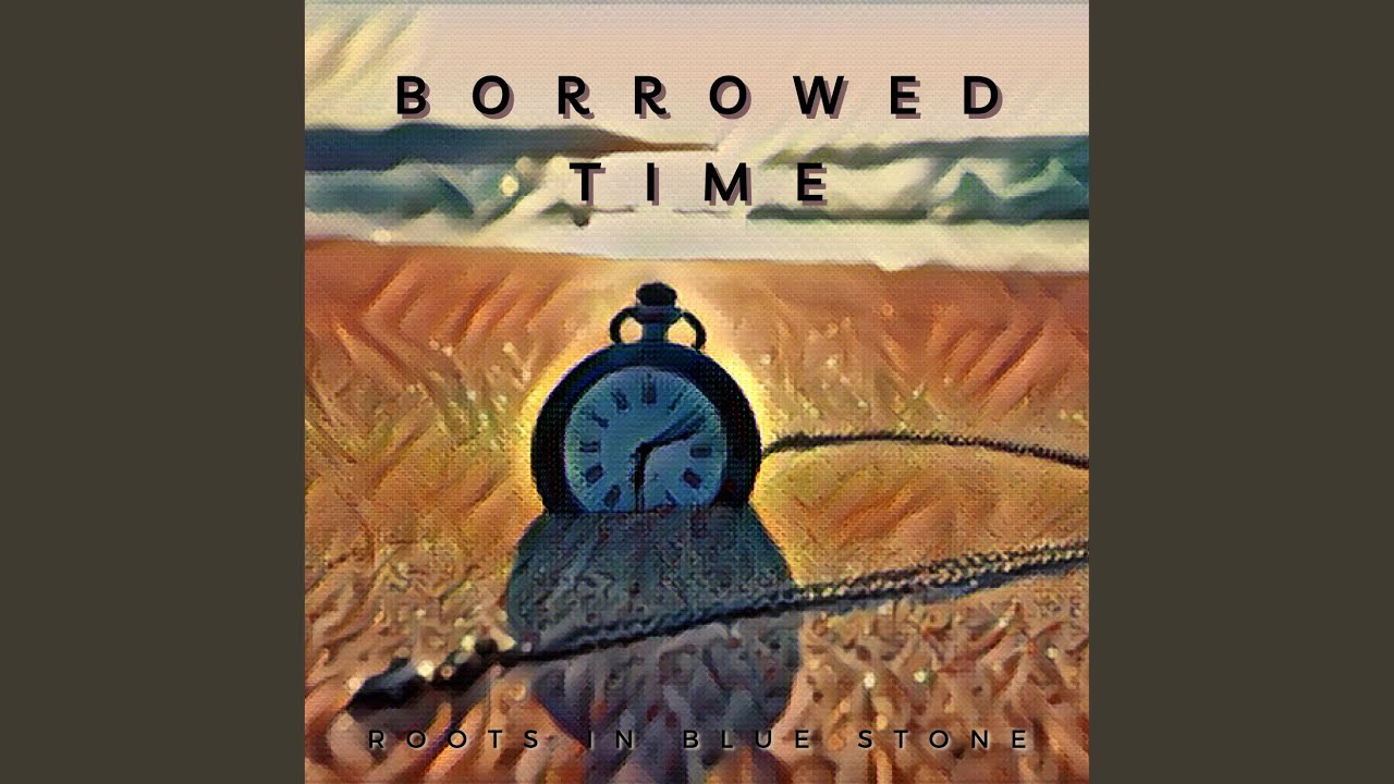 Borrowed Time