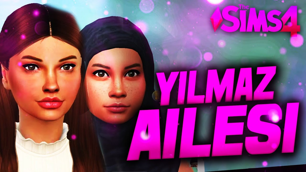 THE SIMS 4 | LİSE YILLARI | Yılmaz Ailesi #1