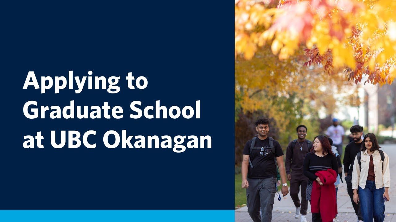 Applying to Graduate School at UBC Okanagan 2025