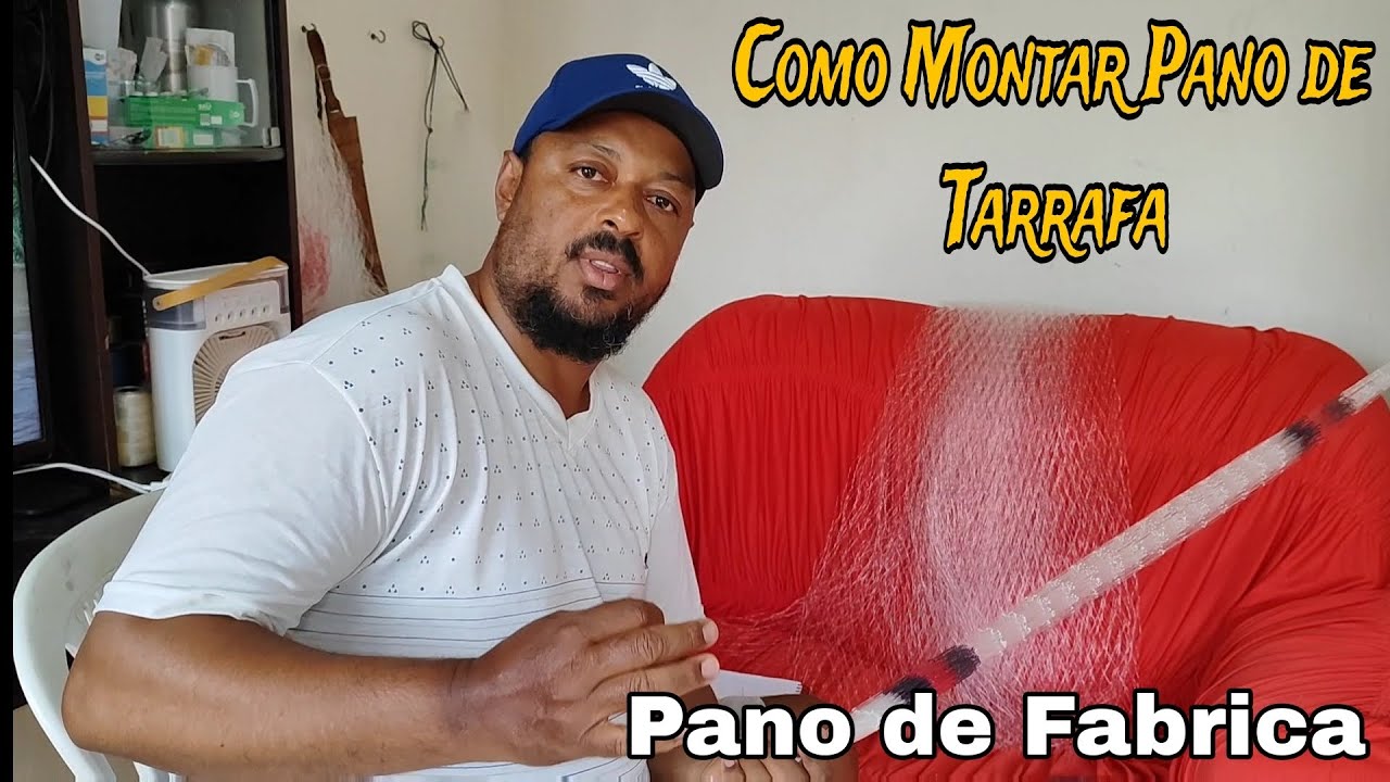 Como Montar Tarrafa de Pano de Fabrica