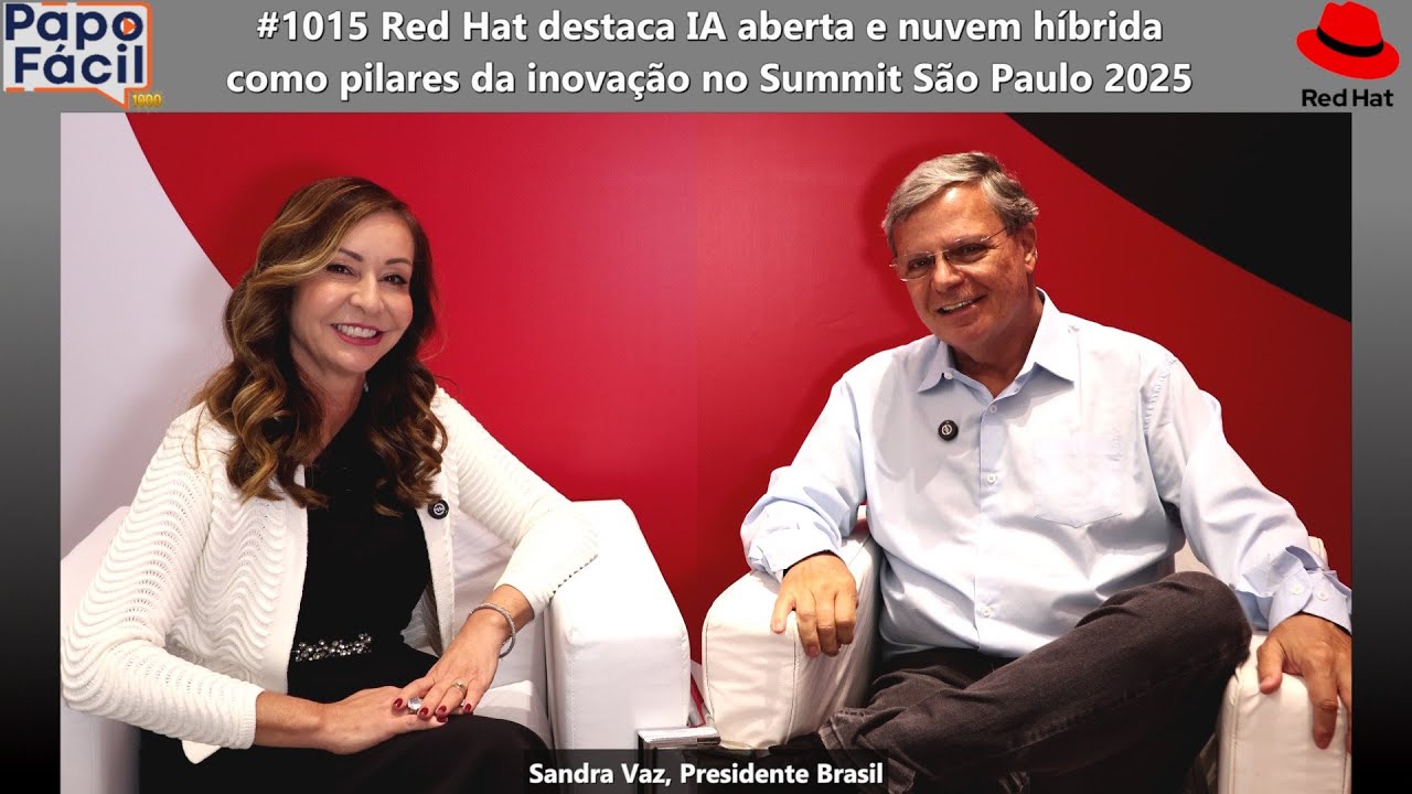 #1015 Red Hat destaca IA aberta e nuvem híbrida como pilares da inovação no Summit São Paulo 2025