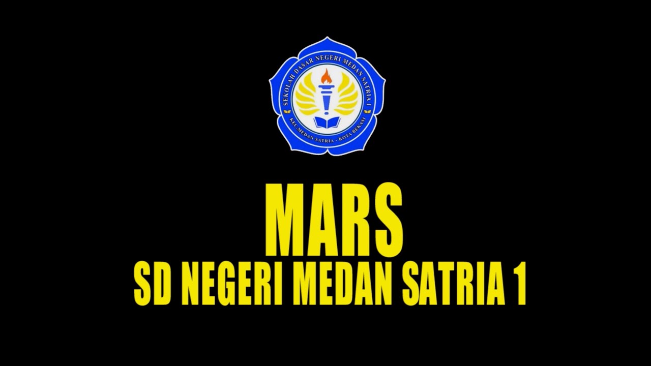 MARS SEKOLAH DASAR NEGERI MEDAN SATRIA 1