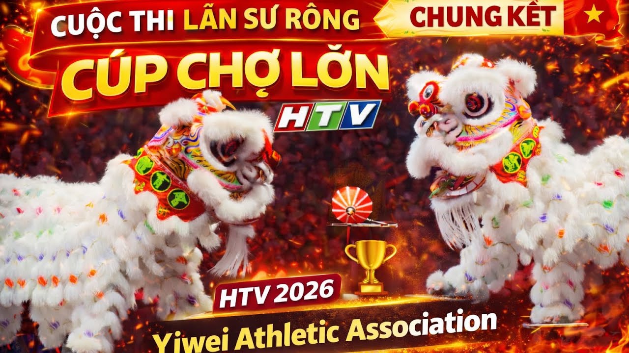 Singapore Yiwei Team B Atheletic Association ! Champion 🏆 Lion Dance Việt Nam Cúp Chợ Lớn - HTV 2026