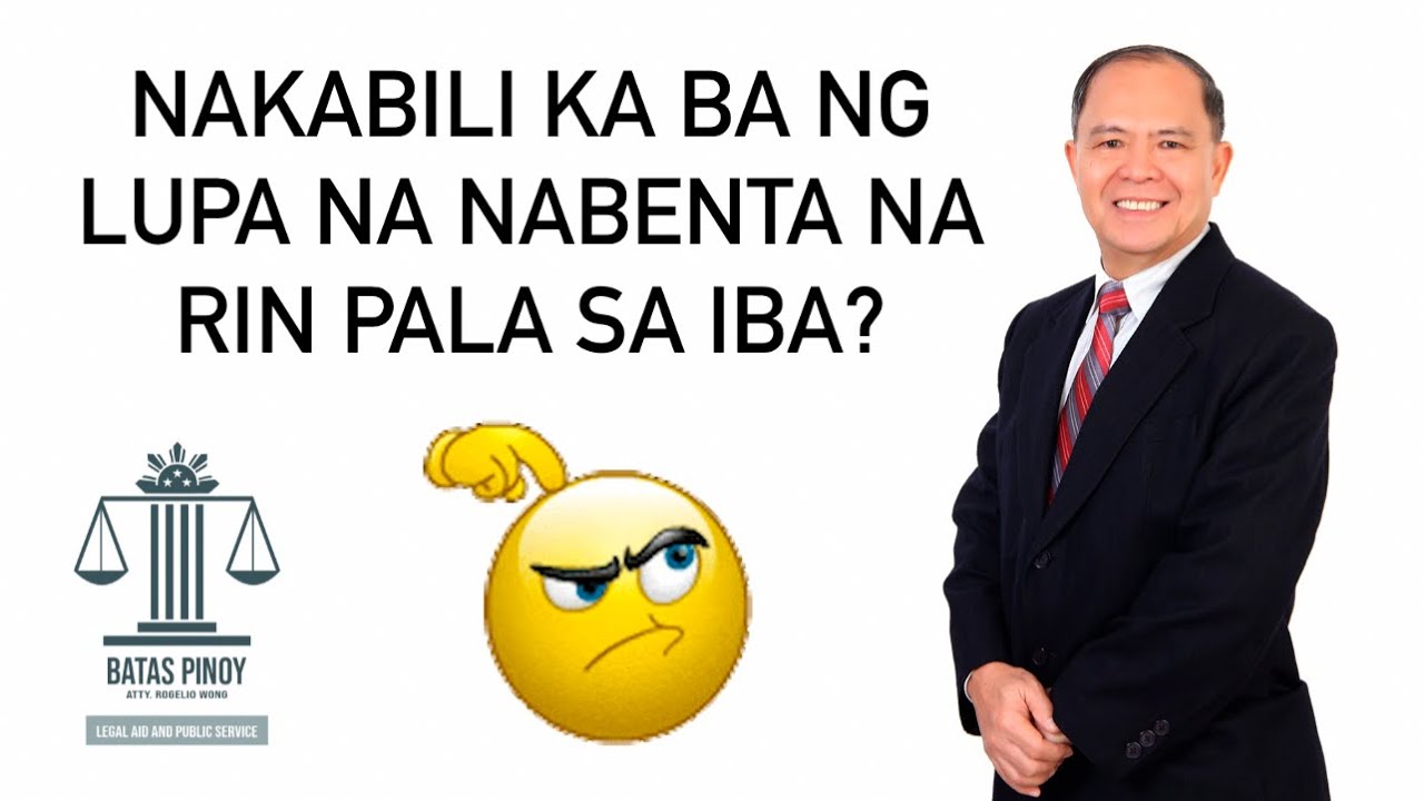 NAKABILI NG LUPA NA NABENTA NA PALA SA IBA