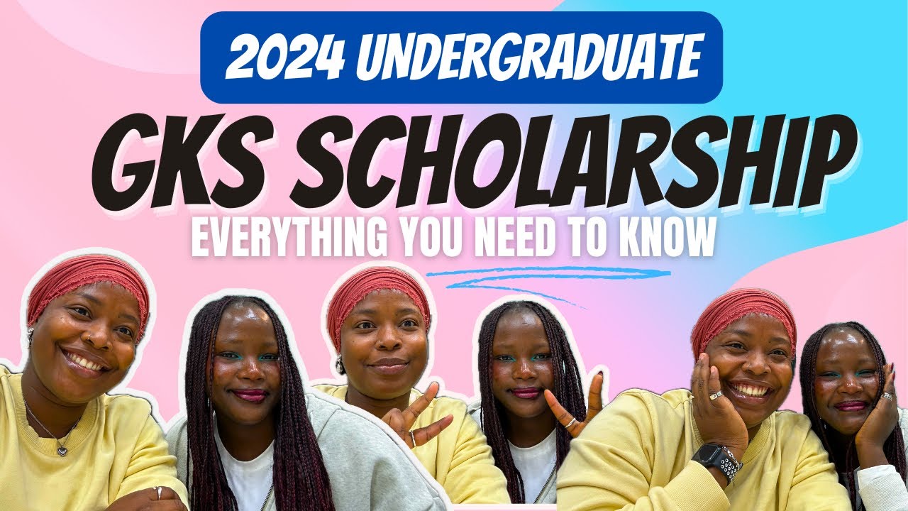 2024 Undergraduate Global Korea Scholarship | Everything you need to know | GKS | KGSP | 2024