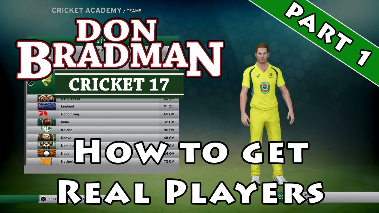 Don Bradman Cricket 17: How to Download Real Players (Part 1) Internationals & County Sides
