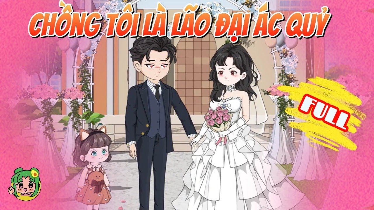 FULL CÓ KẾT - Chồng Tôi Là Lão Đại Ác Quỷ | Bơ Review