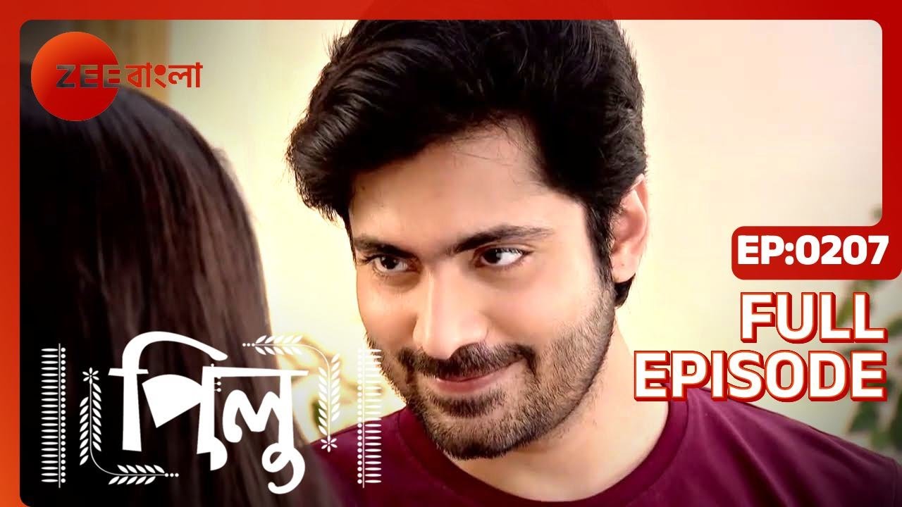 Pilu - Full Ep - 207 - Pilu, Aahir - Zee Bangla