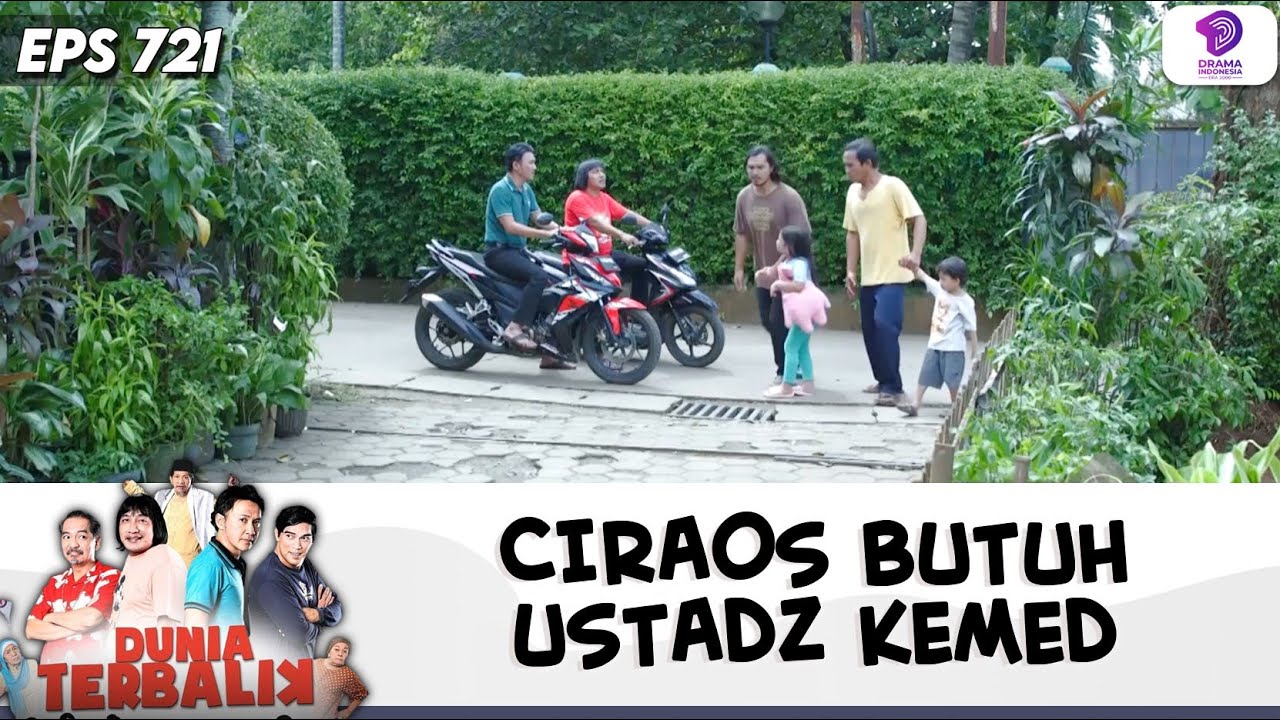 USTADZ KEMED JATUH SAKIT, CIRAOS JADI BERANTAKAN !! | DUNIA TERBALIK | EPS.721 (6/6)
