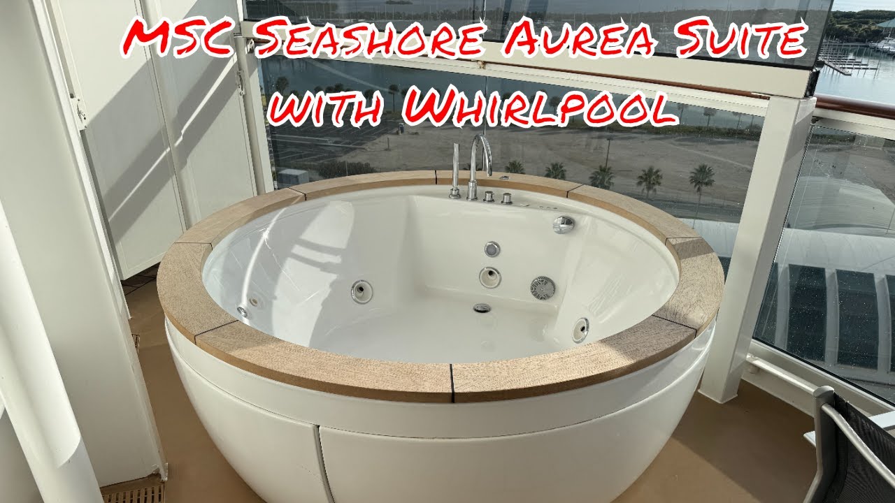 MSC Seashore Cabin 14234 Aurea Premium Suite with Whirlpool Tour