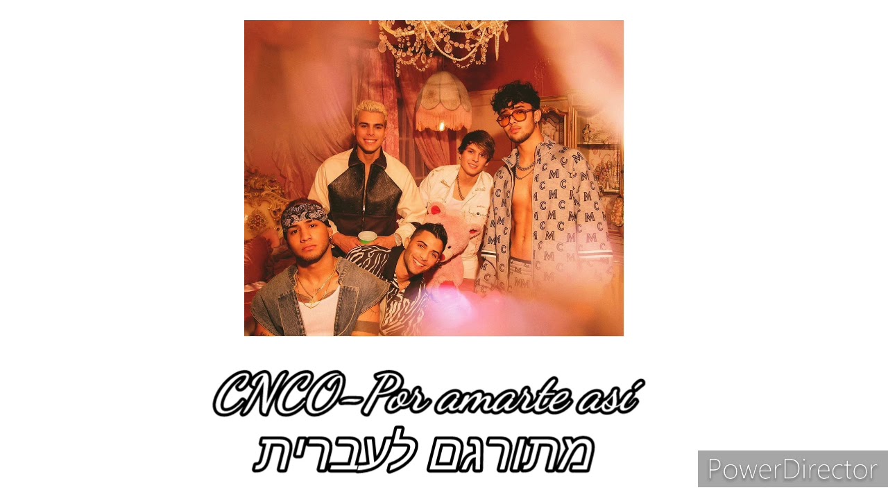 CNCO- Por amarte así מתורגם לעברית