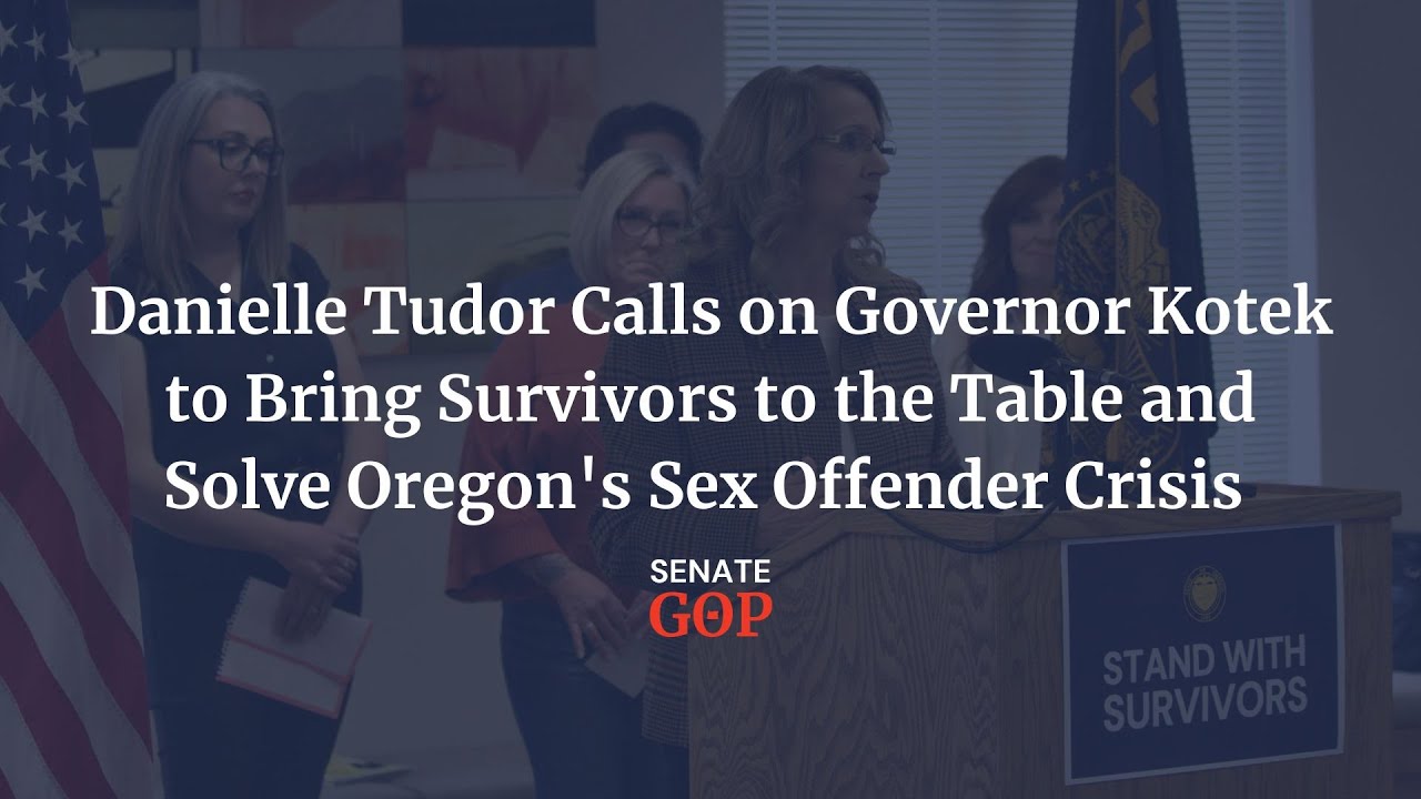 Danielle Tudor Calls on Tina Kotek to Bring Survivors to the Table to Solve the Sex Offender Crisis