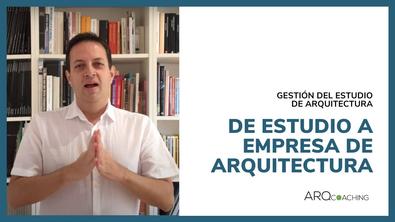 De estudio a empresa de arquitectura