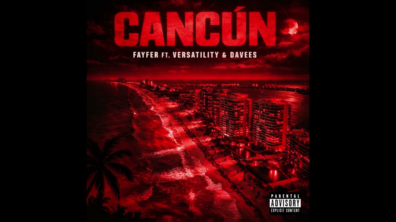 CANCÚN 👹 ❌ FAYFER ❌ DAVEES ❌ VERSATILITY (audio oficial filtrado)