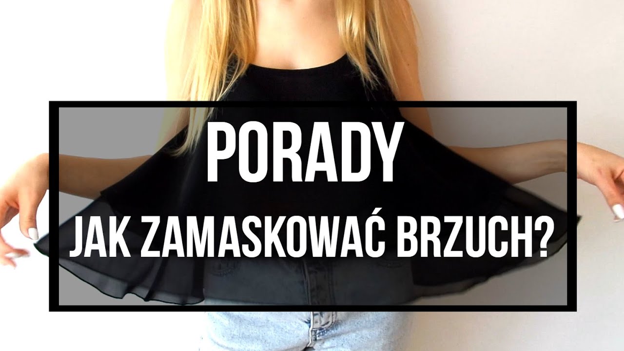 PORADY LUTY 2016 METAMORFOZA | 10 TRICKÓW JAK ZAMASKOWAĆ BRZUCH | CheersMyHeels