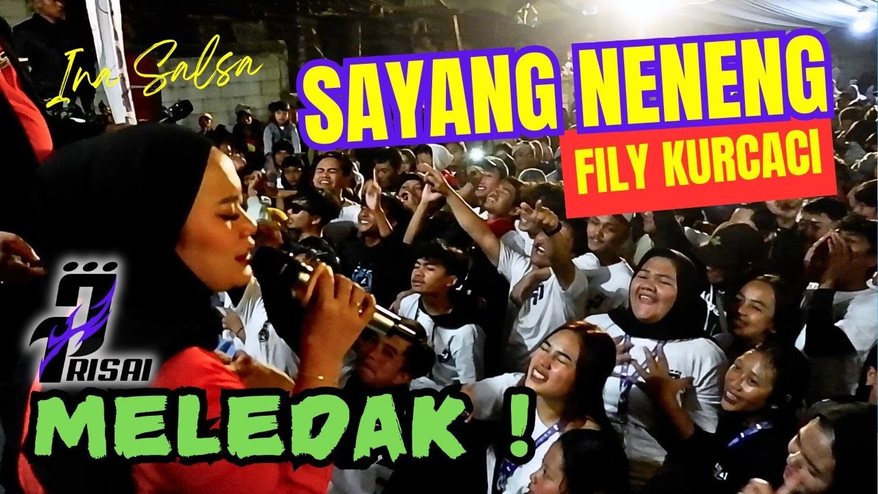 SAYANG x JUNGJUNAN medley - INA SALSA x FILY KURCACI live KANCAH PARONGPONG BANDUNG