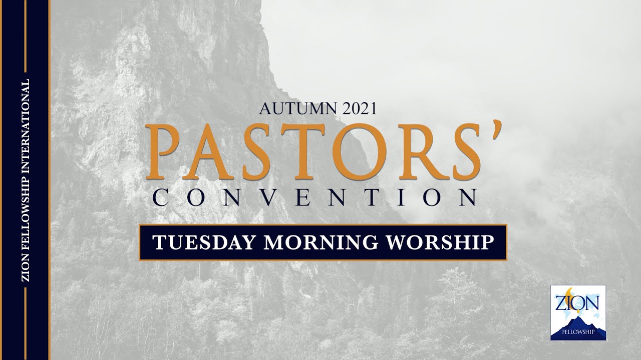 Tuesday Morning Praise & Worship || Autumn 2021 Pastor's Convention