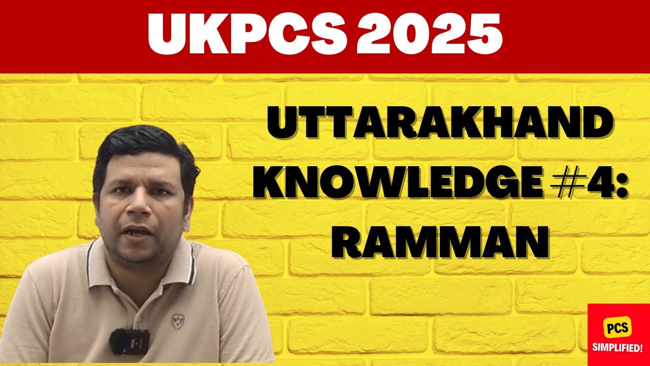Uttarakhand Knowledge for UKPCS #4 : Ramman